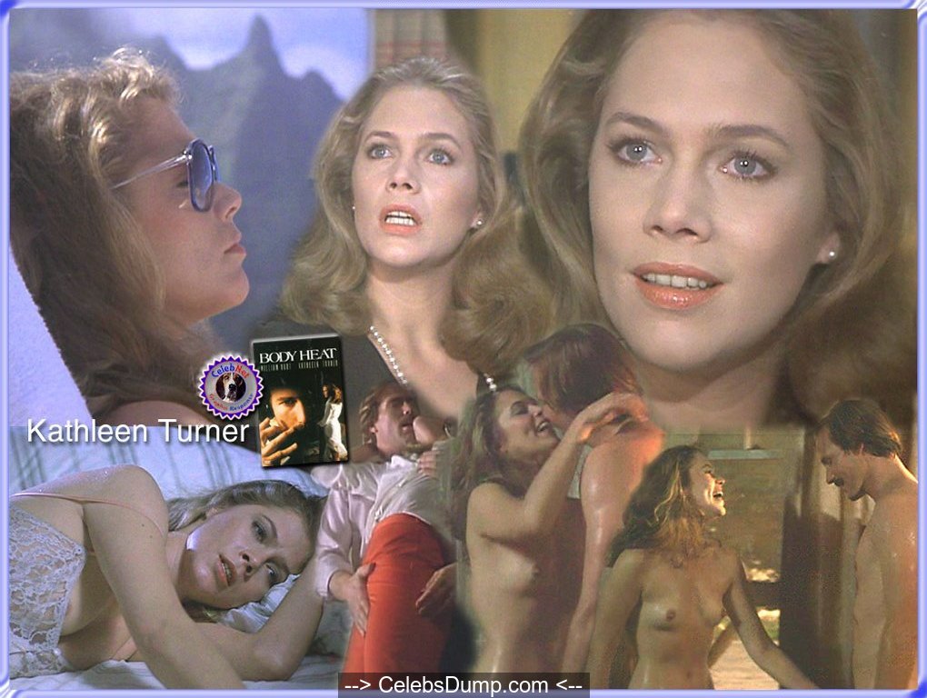 Kathleen Turner. ← Leah Hibbert topless photoshoot. 